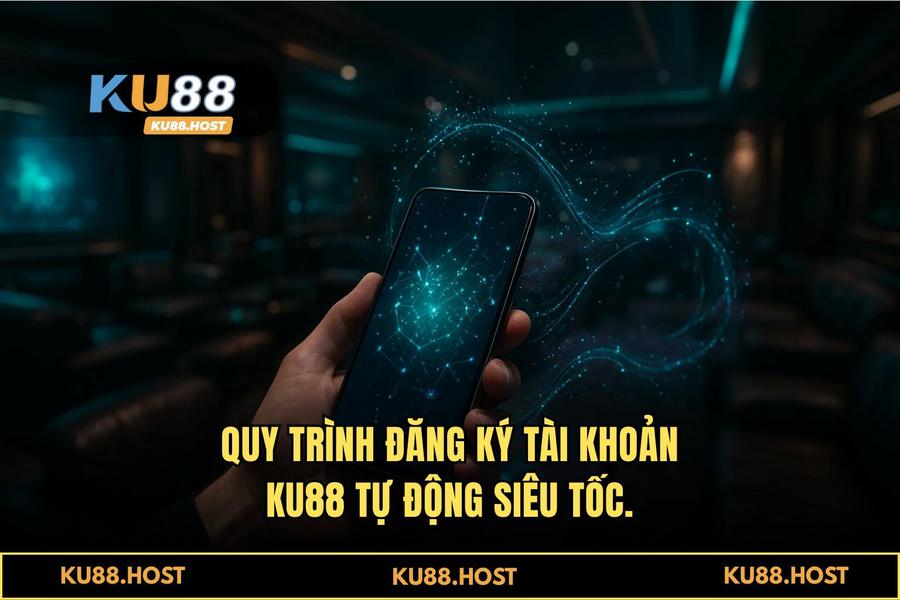 Ưu điểm khi thực hiện quy trình tại hệ thống tự động của KU88